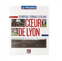 Olympique Lyonnais/ Gerland:  Coeur de Lyon