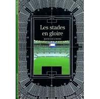 Les stades en gloire