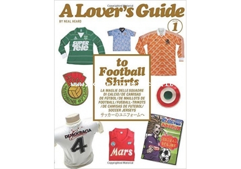 A Lover's Guide to Football Shirts