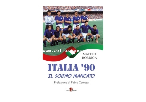 Italia '90 il sogno mancato