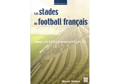 Les stades du football francais