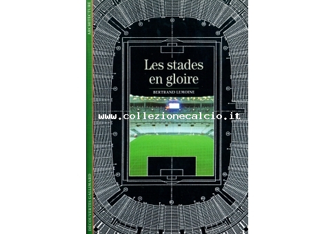 Les stades en gloire