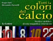 Tutti i colori del calcio