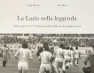 La Lazio nella leggenda