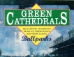 Green Cathedrals