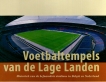 Voetbaltempels van de Lage Landen