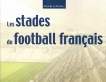 Les stades du football francais