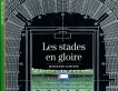 Les stades en gloire