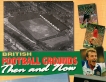 British Football Grounds Then and Now