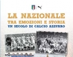 La Nazionale tra emozioni e storia